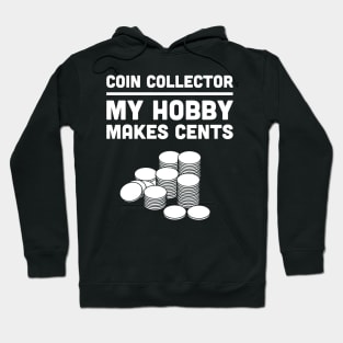 Funny Coin Collecting Design Hoodie